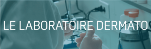 Le laboratoire de dermatologie